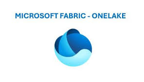 Microsoft Fabric - Onelake