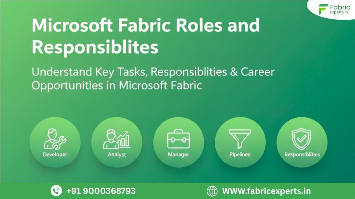 Microsoft Fabric Roles and Responsibilities
