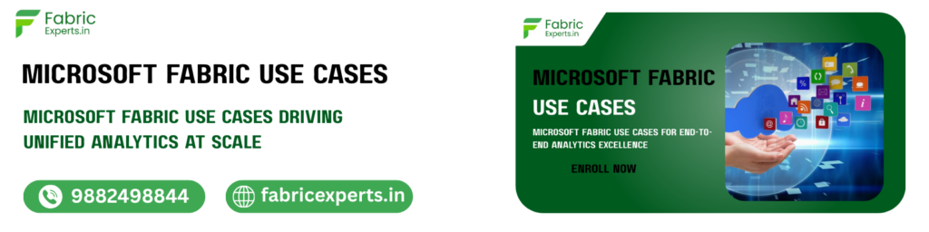 Microsoft Fabric Use Cases